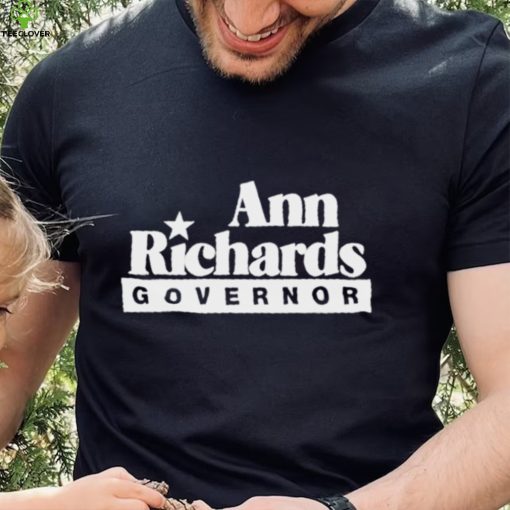 Ann Richards Governor Shirt