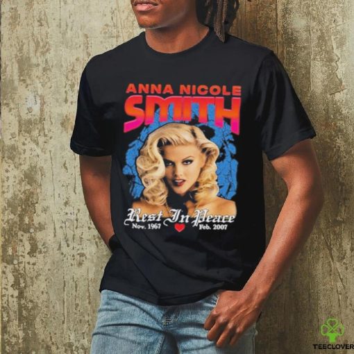 Anna Nicole Smith Rest In Peace T  hoodie, sweater, longsleeve, shirt v-neck, t-shirt