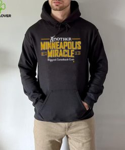 Another Minneapolis Miracle Biggest Comeback Ever Shirt