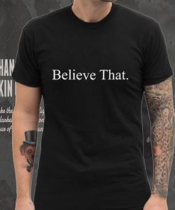 Anthony Edwards Believe That Shirt