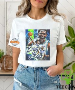 Anthony Edwards Bring Ya Ass T Shirt