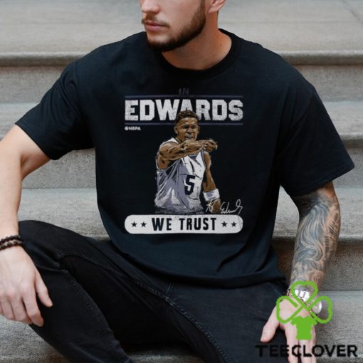 Anthony Edwards Minnesota Timberwolves Black In Edwards we Trust T Shirt
