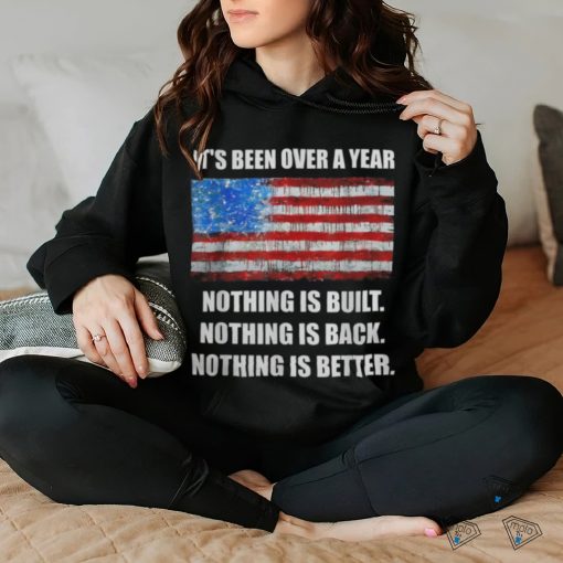 Anti Biden Pro Trump Nothing Is Built Back Better 2024 Shirt