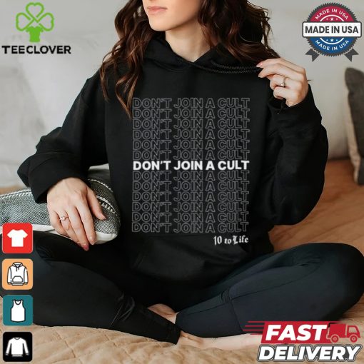 Anti Cult Club Don’t Join A Cult Shirt