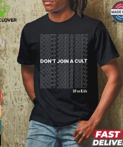 Anti Cult Club Don't Join A Cult Shirt