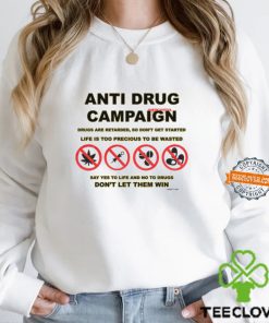 Anti Drug Campaign Don't Let Them Win T Shirt