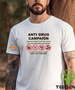 Anti Drug Campaign Don't Let Them Win T Shirt 2 Anti Drug Campaign Don't Let Them Win T Shirt
