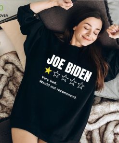 Anti Joe Biden T Shirt, Would Not Recommend Shirt, Let's Go Brandon Shirt, Ratings