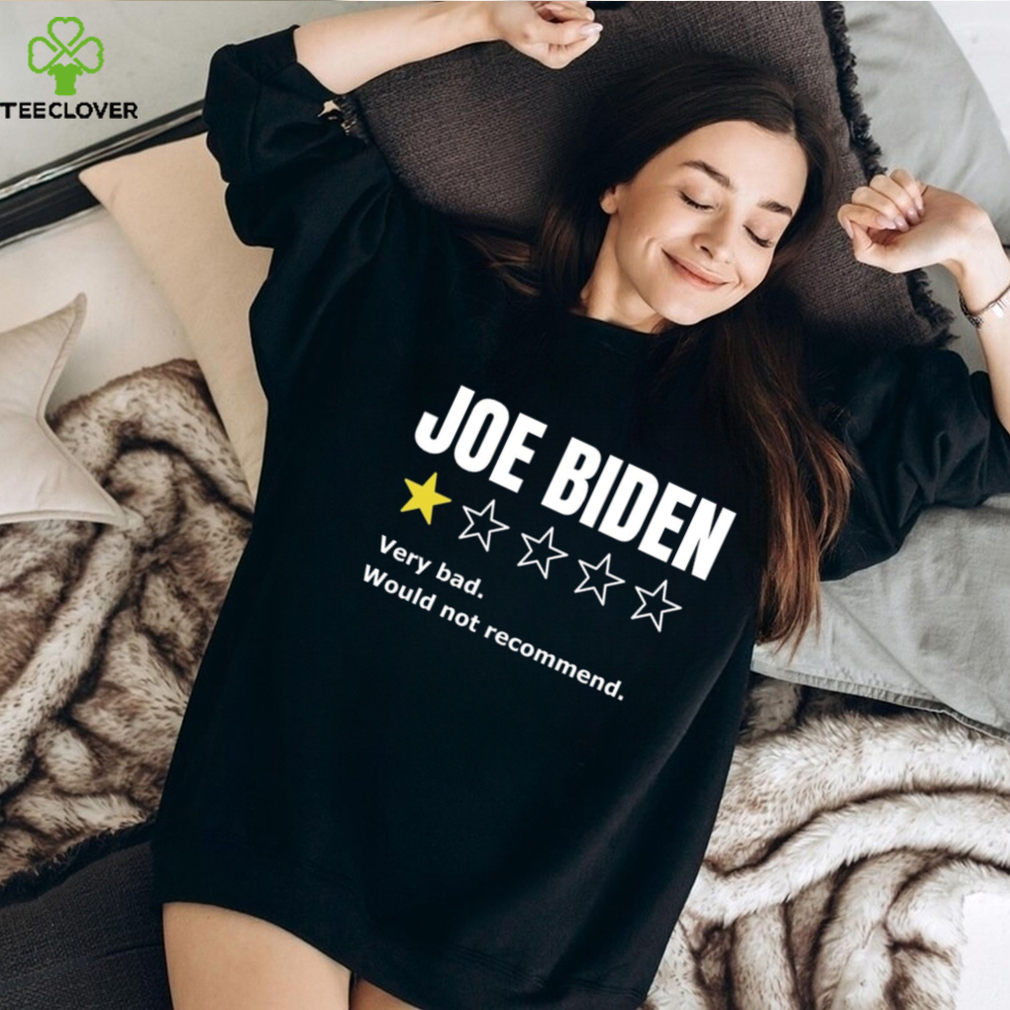 Anti Joe Biden T Shirt, Would Not Recommend Shirt, Let's Go Brandon Shirt, Ratings Anti Joe Biden T Shirt, Would Not Recommend Shirt, Let's Go Brandon Shirt, Ratings