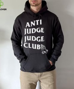 Anti Judge Judge Club shirt