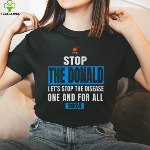 Anti Trump 2024 STD Funny Stop The Donald Trump Impeach T Shirt