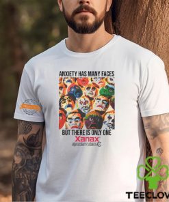 Anxiety Has Many Faces Xanax T Shirt