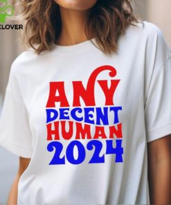 Any decent human 2024 Shirt