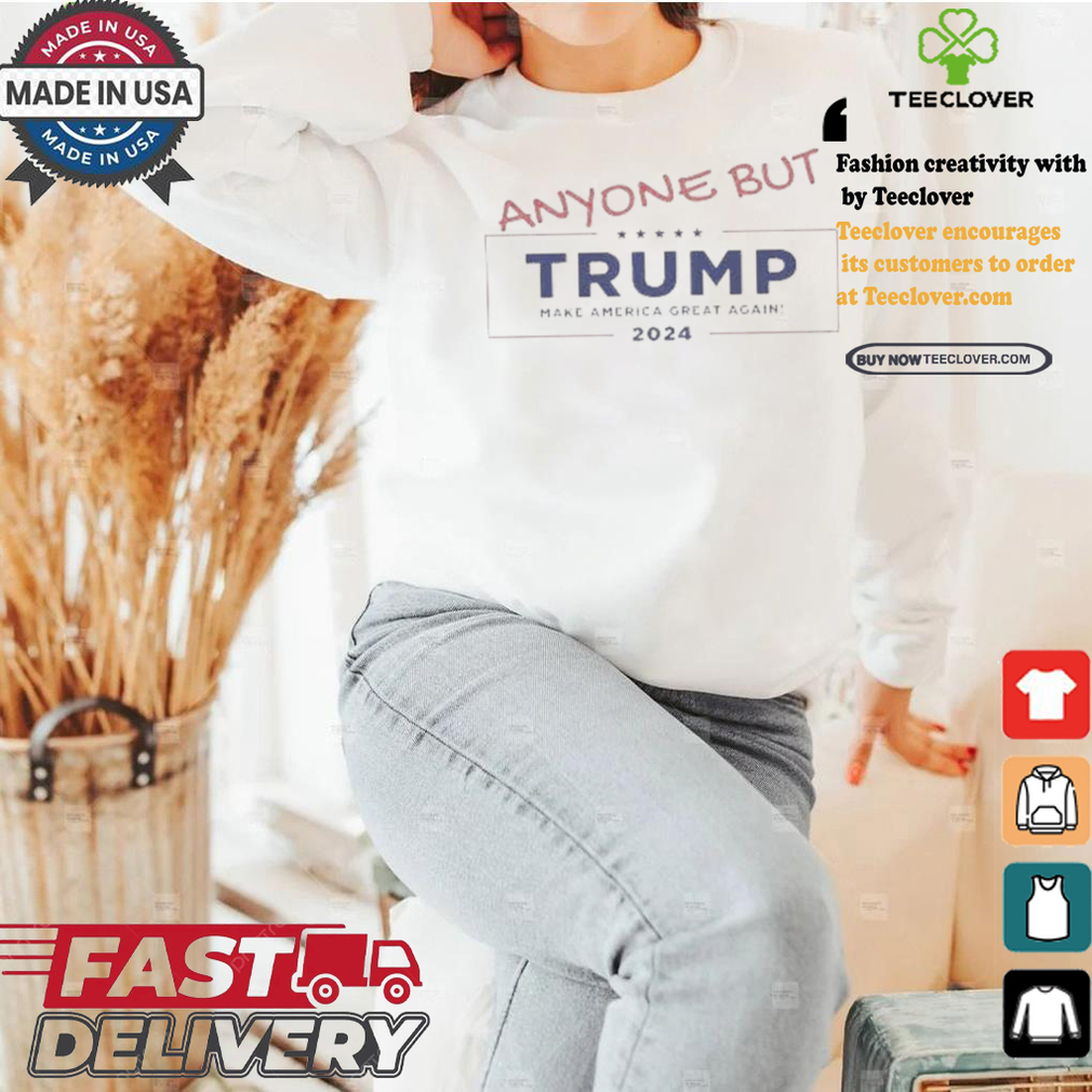 Anyone But Trump Make America Great Again 2024 Campaign Usa Kamala Harris Tim Walz President T shirt Anyone But Trump Make America Great Again 2024 Campaign Usa Kamala Harris Tim Walz President T shirt