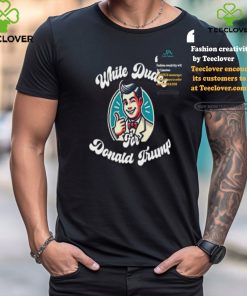 Ap4libertyshop White Dudes For Donald Trump Shirt