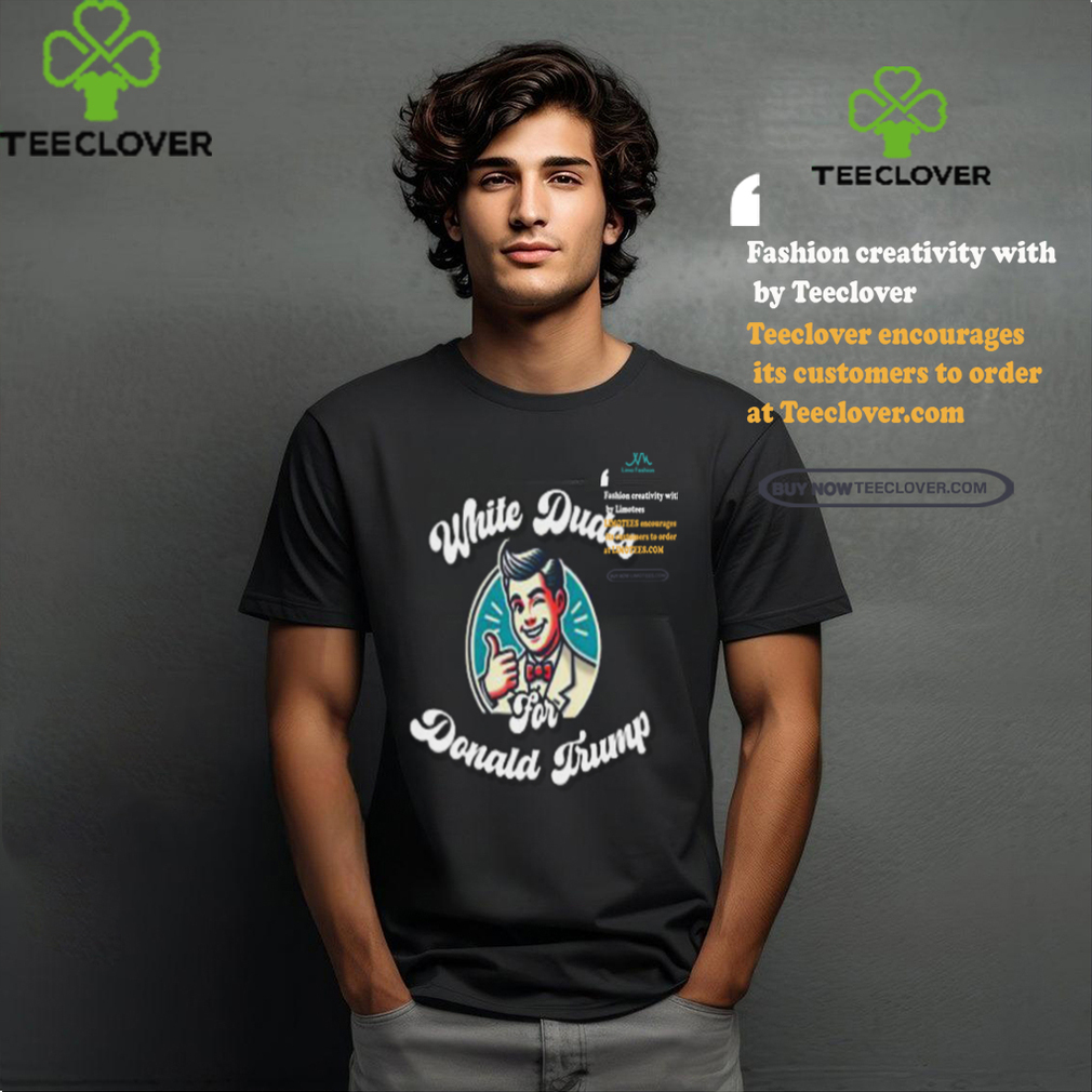 Ap4libertyshop White Dudes For Donald Trump Shirt Ap4libertyshop White Dudes For Donald Trump Shirt