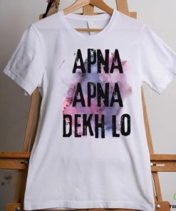 Apna Apna Dekh Lo shirt