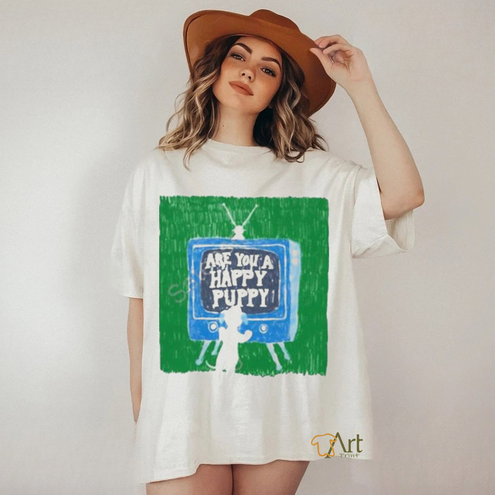 Are You A Happy Pussy shirt Are You A Happy Pussy shirt