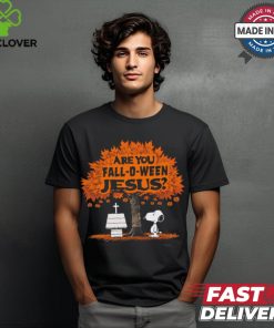 Are You Fall O Ween Jesus Shirt 2 Are You Fall O Ween Jesus Shirt