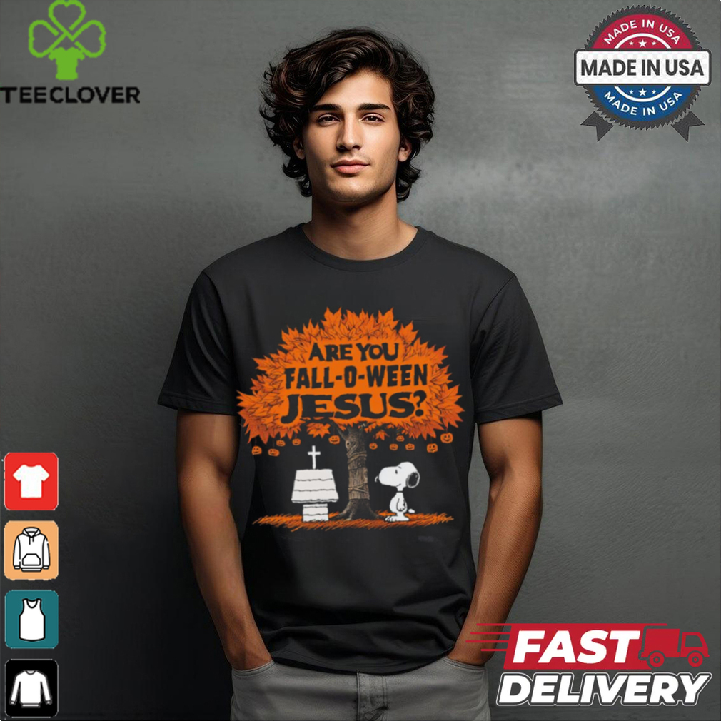 Are You Fall O Ween Jesus Shirt Are You Fall O Ween Jesus Shirt