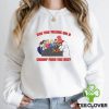 Are You Telling Me A Shrimp Fried This Rice. hoodie, sweater, longsleeve, shirt v-neck, t-shirt