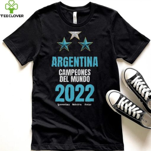 Argentina Campeones del Mundo 2022 Argentina 1978 Mexico 1986 Qatar 2022 Shirt