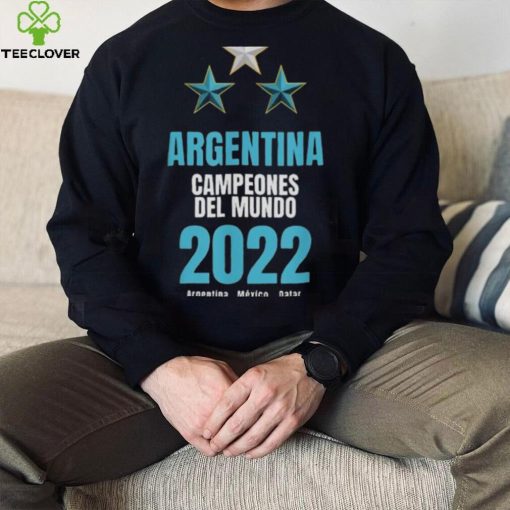 Argentina Campeones del Mundo 2022 Argentina 1978 Mexico 1986 Qatar 2022 Shirt