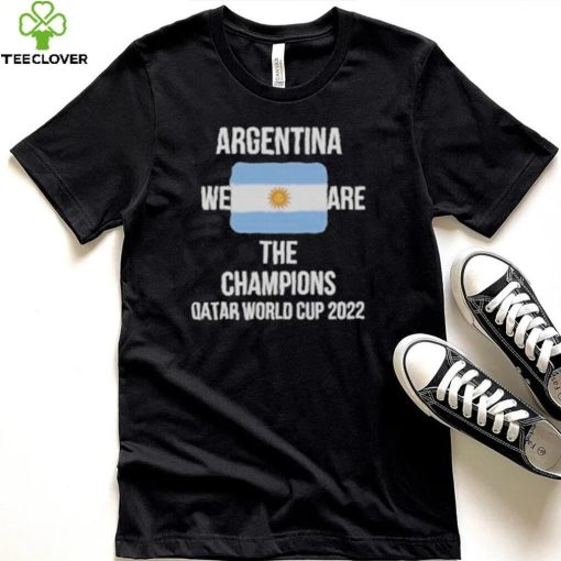 Argentina We Are The Champions Qatar World Cup 2022 Shirts