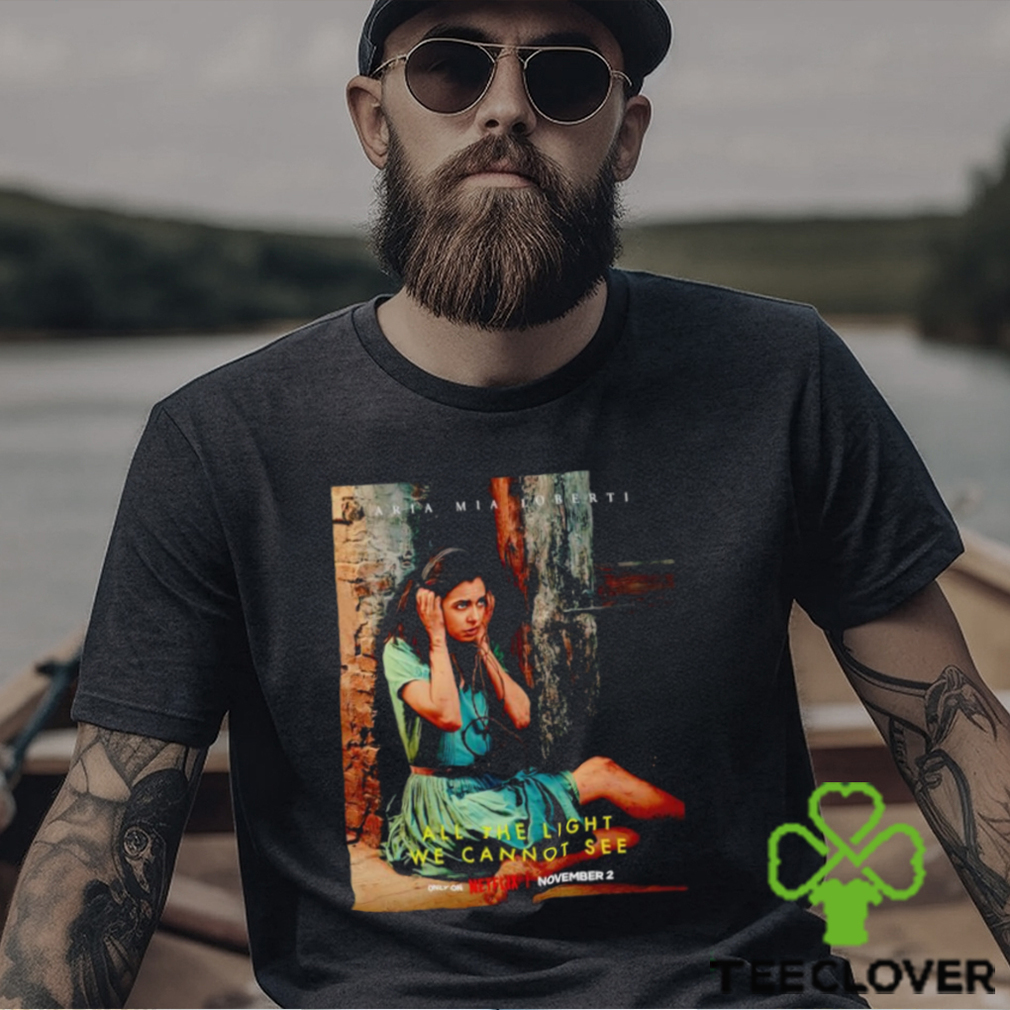 Aria Mia Loberti all the light we cannot see poster shirt Aria Mia Loberti all the light we cannot see poster shirt