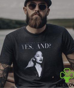 Ariana Grande New Song Sweatshirt, Yes And Ariana Grande Song T Shirt