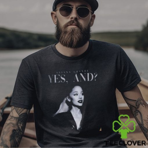 Ariana Grande New Song Sweatshirt, Yes And Ariana Grande Song T Shirt
