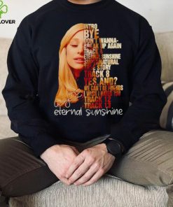 Ariana Grande intro by don’t wanna break up again eternal sunshine shirt