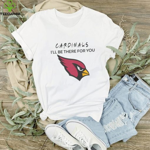 Arizona Cardinals NFL I’ll Be There For You Logo 2024 T hoodie, sweater, longsleeve, shirt v-neck, t-shirt