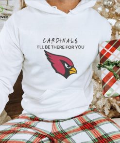 Arizona Cardinals NFL I’ll Be There For You Logo 2024 T hoodie, sweater, longsleeve, shirt v-neck, t-shirt