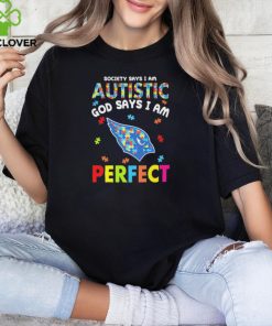 Arizona Cardinals society says I am Autistic god says I am perfect hoodie, sweater, longsleeve, shirt v-neck, t-shirt