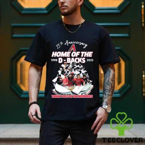 Arizona Diamondbacks 25th Anniversary Home Of The D Backs 1998 2023 Memories Shirt