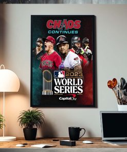 Arizona Diamondbacks Are Headed To The World Series MLB 2023 Chaos Continue Poster Canvas