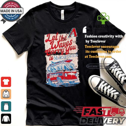 Arizona Diamondbacks let the waves carry you to Margaritaville Bus Waves shirt