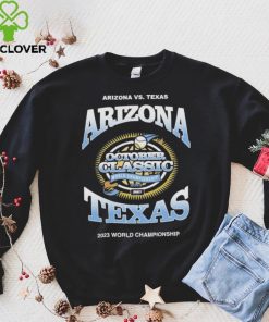 Arizona Vs Texas October Classic World Championship 2023 Shirt