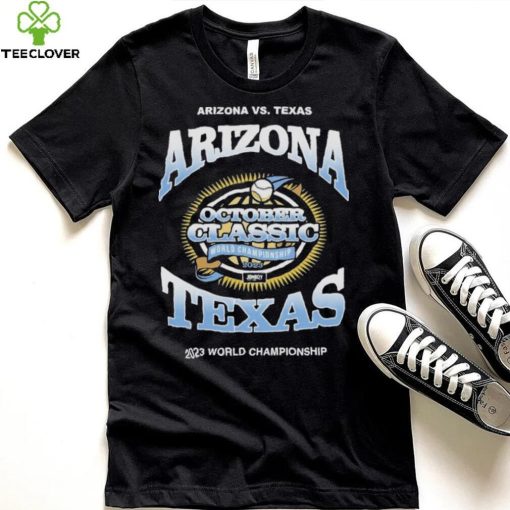 Arizona Vs Texas October Classic World Championship 2023 Shirt