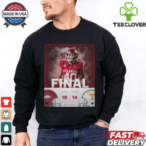 Arkansas Razorback wins 19 14 Tennessee football 2024 game final score hoodie, sweater, longsleeve, shirt v-neck, t-shirt