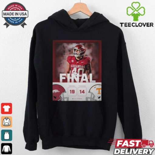 Arkansas Razorback wins 19 14 Tennessee football 2024 game final score hoodie, sweater, longsleeve, shirt v-neck, t-shirt