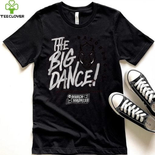 Arkansas The Big Dance Shirt