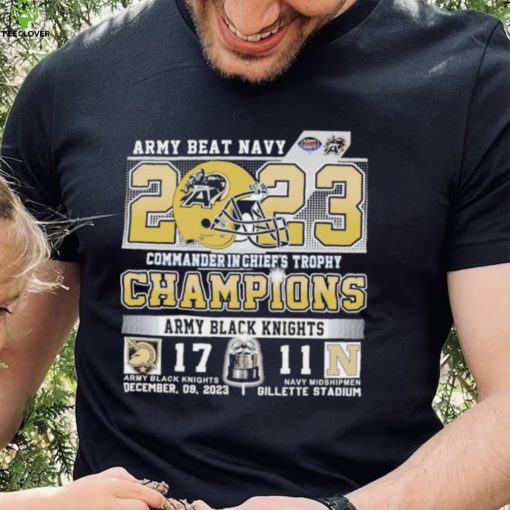 Army beat Navy 2023 Commander In chief’s Trophy Champions Army Black Knights Shirt