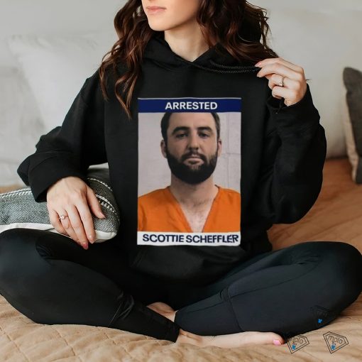 Arrested Scottie Scheffler Shirt