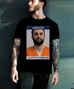 Arrested Scottie Scheffler Shirt