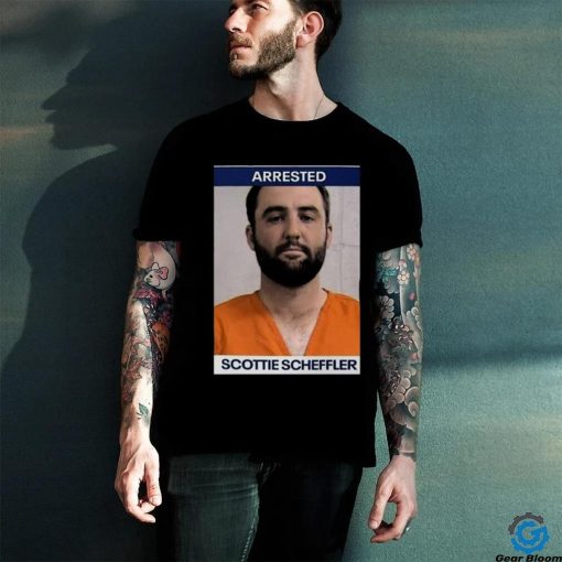 Arrested Scottie Scheffler Shirt