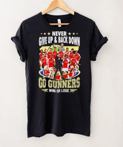 Arsenal FC Never give up and back down go gunners win or lose hoodie, sweater, longsleeve, shirt v-neck, t-shirt