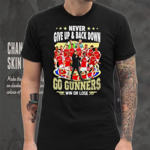 Arsenal FC Never give up and back down go gunners win or lose hoodie, sweater, longsleeve, shirt v-neck, t-shirt