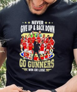 Arsenal FC Never give up and back down go gunners win or lose hoodie, sweater, longsleeve, shirt v-neck, t-shirt